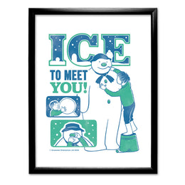 Ice to meet you! Art Print