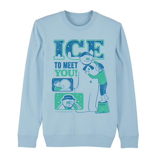 Ice to Meet You! Sweatshirt